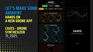 Hands on CAVES - DRONE SYNTHESIZER | no talking | 31_2025