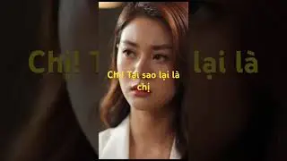 Tại sao lại l&agrave; chị! #Drama #PhanBoi #TamSu #KeThuBa #CauChuyenCuocSong #ShortsVietnam
