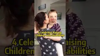 4 Prominente, die Kinder mit Behinderungen gro&szlig;ziehen #Prominente