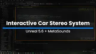 Spatialized Car Stereo in Unreal 5.6/MetaSounds (Funky Fresh!)