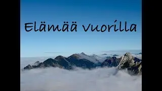 Elämää vuorilla