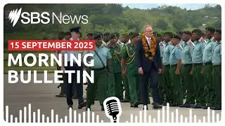 Albanese in PNG to sign defence treaty | Morning News Bulletin Monday 15 September 2025