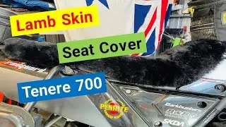 Fitment of a Lamb skin seat cover to a Yamaha Tenere 700 ADV, Adventure Bike Riding