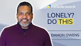 How to Manage Loneliness in a Healthy Way | Damon Owens