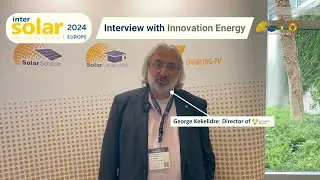 Interview with George Kekelidze of Innovation Energy LLC | Intersolar Europe 2024