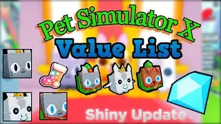Pet Simulator X Value List | 15 Dec 2022 | Roblox Pet Sim X Shiny Update Value List