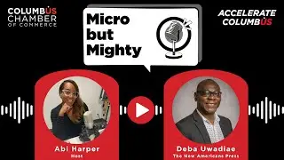 Micro but Mighty featuring Deba Uwadiae