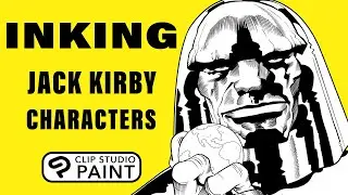 Inking Jack Kirby Characters - Clean Line Art Digital Inking