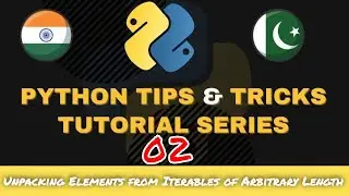 02 Python Tips and Tricks Tutorials [Urdu/Hindi] | Unpacking from Iterables of Arbitrary Length