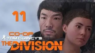 Tom Clancy&rsquo;s The Division - Кооператив - Прохождение игры на русском [#11] | PC