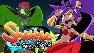 Shantae And The Seven Sirens - 100% Walkthrough Part 1: Water Lilys Den