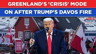 Greenland Switches &lsquo;Crisis&rsquo; Mode On After Trump Roars At Davos- Food, Water, Arms To Be Stockpiled?
