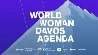 World Woman Davos Agenda Live Stream - Day 1