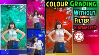Video Background Color Change | Colour Grading Video Editing in Kinemaster |Kinemaster Video Editing