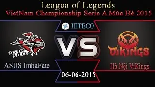 HighLight VCSA m&ugrave;a h&egrave; 2015 ASF vs HNV || Asus Fate vs Hanoi Vikings v&ograve;ng 9