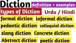 Diction | Types of Diction | formal diction | informal diction | pedantic diction | concrete diction