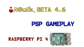 RASPBERRY Pi 4 4Gb - RETROPIE 4.6 BETA OFFICIAL - PSP GAMEPLAY