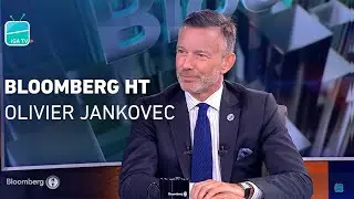 Olivier Jankovec | Bloomberg HT