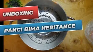 UNBOXING STEAMER PANCI BIMA pHERITANCE