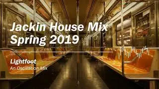 Jackin House Mix Spring 2019
