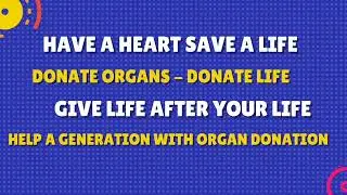 Organ Donation - Slogans