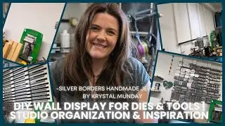 DIY Wall Display for Dies & Tools | Studio Organization & Inspiration