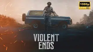 Violent Ends (2025) | Crime Thriller | New Hollywood Movie Breakdown | Facts and Review