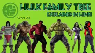Hulk Family Tree ।। Explained in Hindi ।। #hulk #marvel #worldwarhulk
