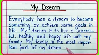 My Dream essay in English Writing | Essay on My Dream in English | My Dream Doctor Paragraph Writing