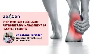 Step into pain free living physiotherapy Management of Planter Fasciitis #PainFreeLiving
