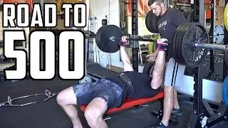 Bench Press Workout with Demolition Ranch! | Road to 500 Ep. 4