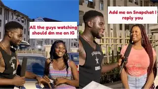 Legon Evandy Girls Give out their IG and Snapchat for Boyfriends!!😂Looksharp!!