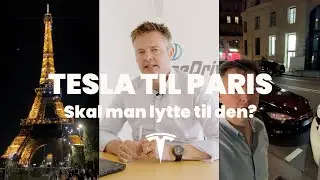 Til Paris i en Tesla - Udfordringer og erfaringer.