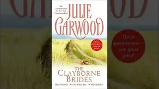 Clayborne Brides: One Pink Rose, One White Rose, One Red Rose - Julie Garwood
