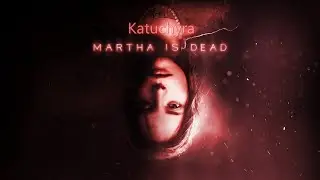 Martha Is Dead_#14 Das Puppenspiel der Erinnerung 😢