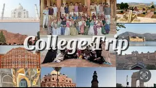 COLLEGE TRIP | AGRA | JAIPUR | DELHI | FATHIMA NAJA 
