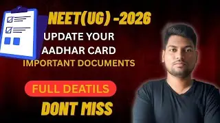 NEET UG 2026 UPDATE | UPDATE YOUR AADHAR CARD | DONT MISS THIS VIDEO