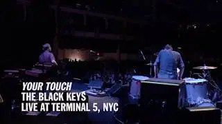 The Black Keys - Your Touch (Live at Terminal 5, NYC 2010 | SPIN's 25th anniversary celebration)