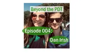 Episode 004 : Dan Irish - You Just Have to Stick With It