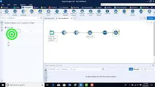 Video 7: Using Alteryx&rsquo;s Filter Tool and Adding Workflows to Containers