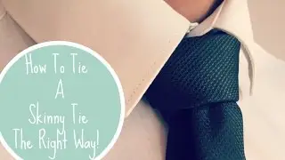 How To Tie A Skinny Tie