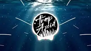 RL Grime, Sublab, Baauer - I Am The Ocean (feat. Noomi) [Bafu Remix] (Bass Boosted