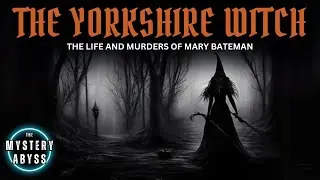 The Yorkshire Witch | Full Historic True Crime Documentary