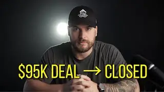 How We Closed a $95,000 Deal (Even With Every Problem Possible)