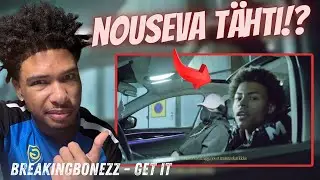 TÄÄ KEHITTYY LIIAN NOPEESTI! Breakingbonezz - Get it (REAKTIO)
