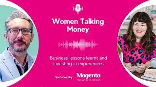 Phil Bray - Business lessons learnt and investing in experiences