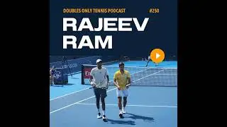 Rajeev Ram Interview: Doubles Tips, New Partnerships, Mixed Doubles, Future Plans, and Fishes