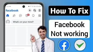 Как исправить неработоспособность приложения Facebook (2025) | Решена проблема с запуском/сбоями ...