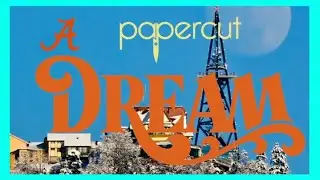 Papercut - A Dream (2012)