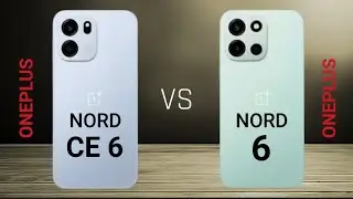 Oneplus Nord CE 6 Vs Oneplus Nord 6 